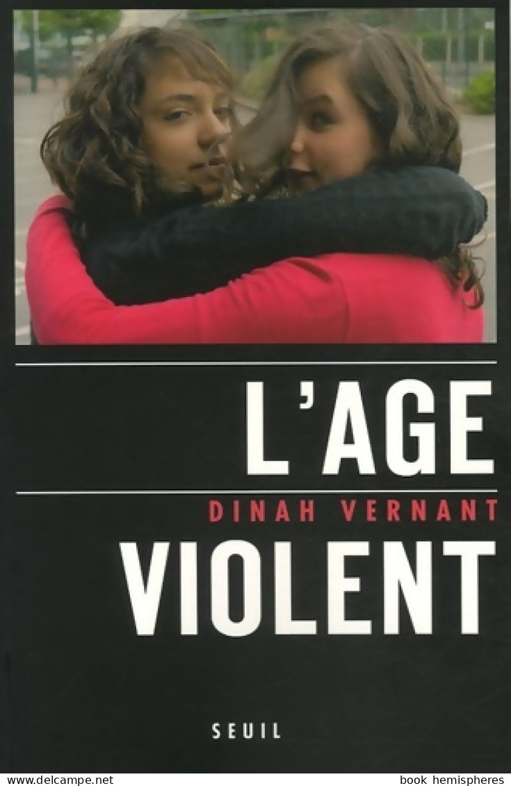 L'âge Violent : Le Corps En Errance (2007) De Dinah Vernant - Gezondheid