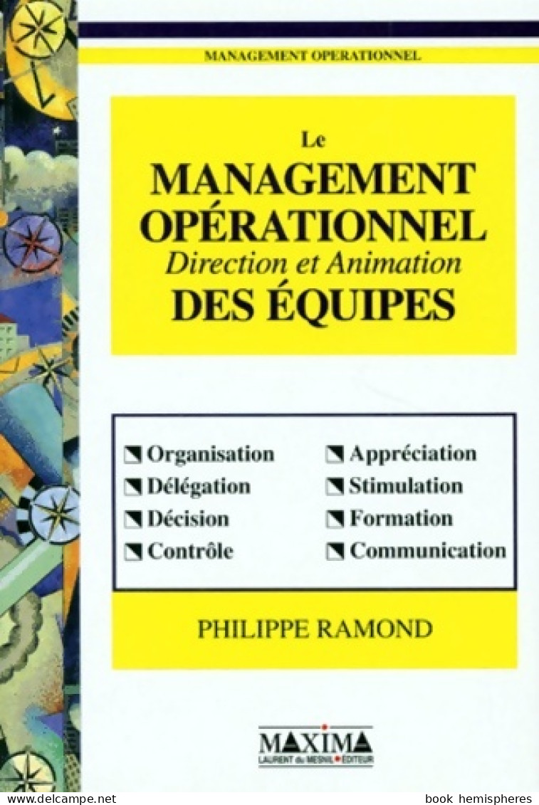 Le Management Opérationnel. Direction Et Animation Des équipes (1993) De P. Ramond - Handel