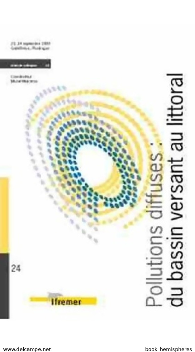 Pollutions Diffuses : Du Bassin Versant Au Littoral (2004) De Michel - Nature