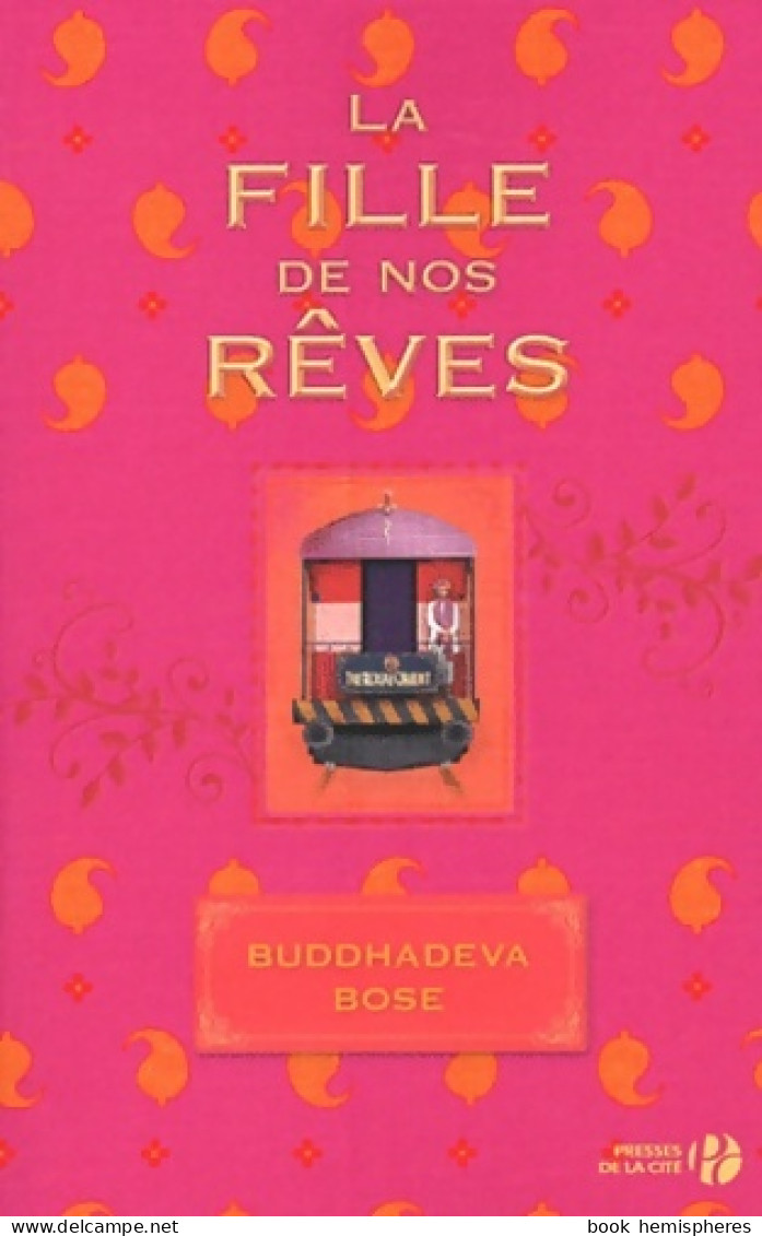 La Fille De Nos Rêves (2011) De Buddhadeva Bose - Autres & Non Classés