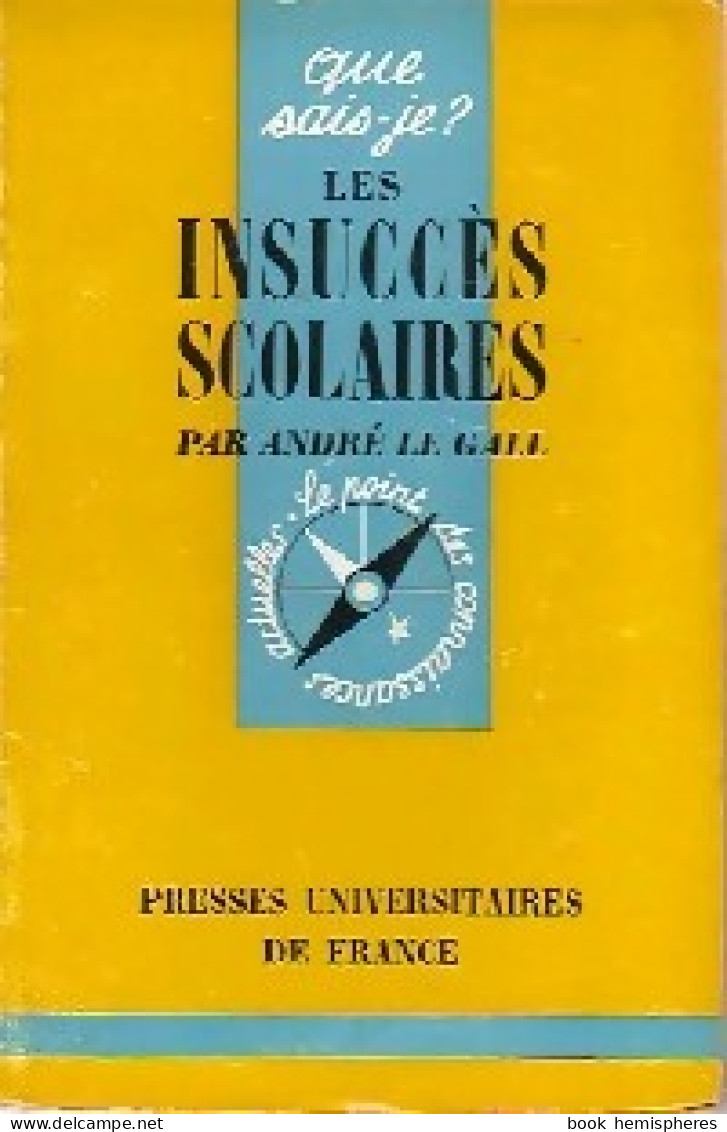Les Insuccès Scolaires (1967) De André Le Gall - Non Classés
