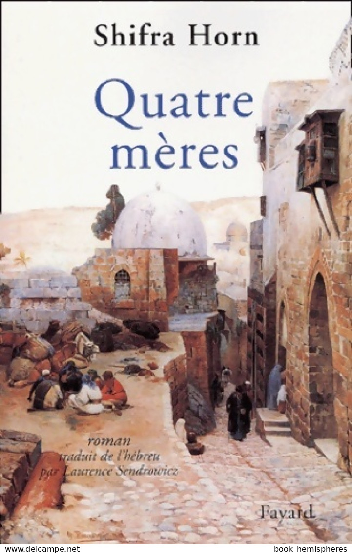 Quatre Mères (2001) De Shifra Horn - Autres & Non Classés