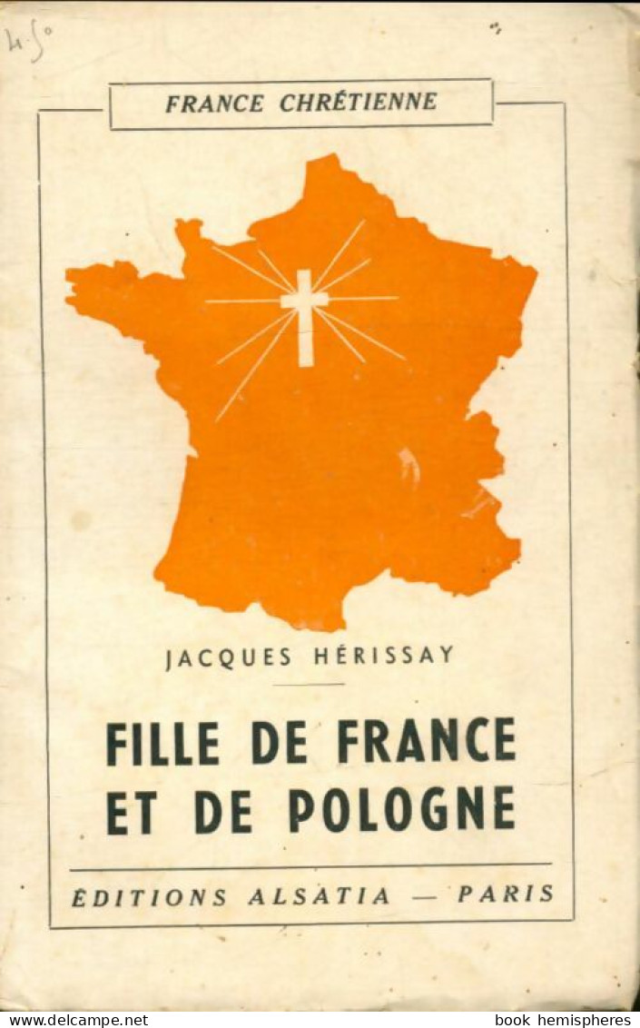 Fille De France Et De Pologne (1939) De Jacques Hérissay - Religion