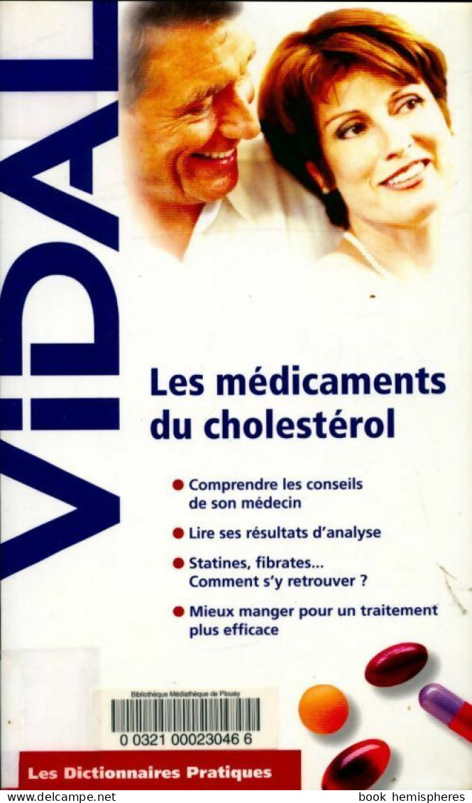 Les Médicaments Du Cholestérol (2006) De Stéphane Korsia-Meffre - Salud