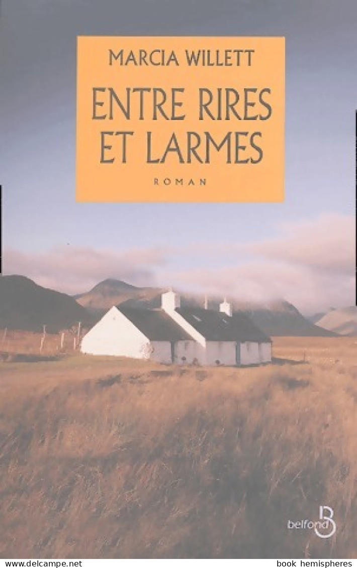 Entre Rires Et Larmes (2004) De Marcia Willett - Autres & Non Classés