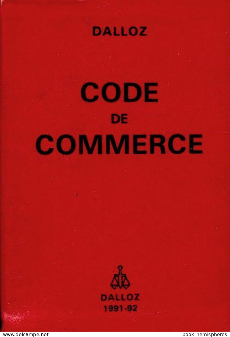 Code De Commerce 1991-1992 (1991) De Yves Chaput - Recht