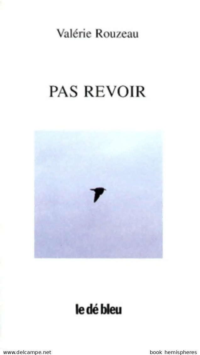 Pas Revoir (2000) De Valérie Rouzeau - Sonstige & Ohne Zuordnung