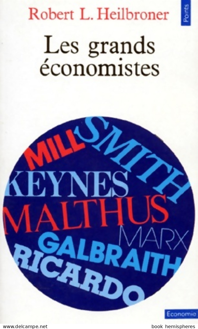 Les Grands économistes (1977) De Robert L. Heilbroner - Economía