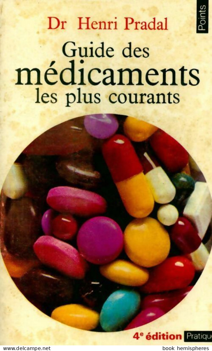 Guide Des Médicaments Les Plus Courants (1974) De Dr Henri Pradal - Health