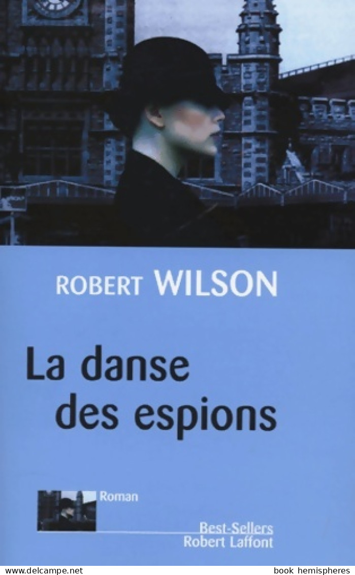 Danse Des Espions (2004) De Robert Wilson - Other & Unclassified