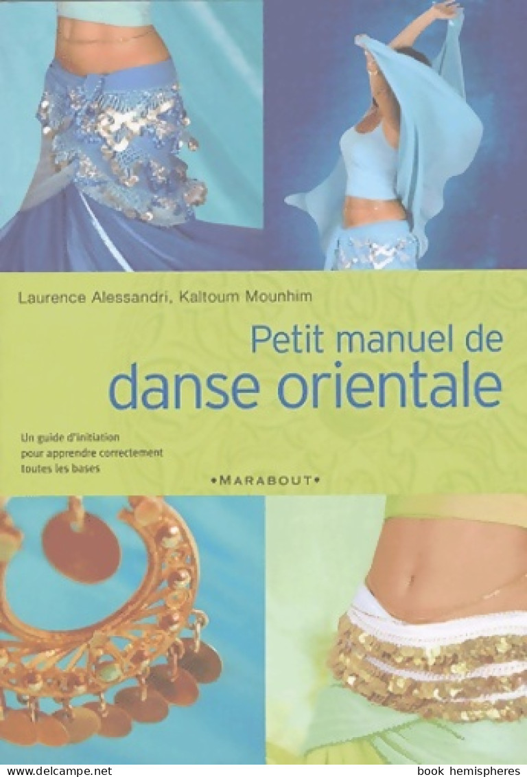 Petit Manuel De Danse Orientale (2004) De Laurence Alessandri - Art