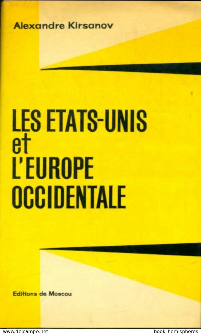 Les Etats-Unis Et L'Europe Occidentale (1972) De Alexandre Kirsanov - Tourisme