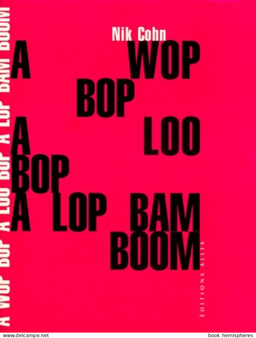 A Wop Bop A Loo Bop A Lop Bam Boom (1999) De Nik Cohn - Música