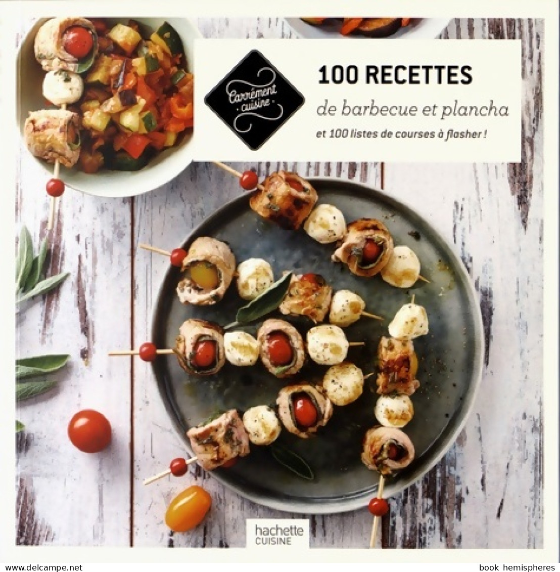 100 Recettes Barbecue Et Plancha : 100 Listes De Course à Flasher ! (2016) De Clémentine Donnaint - Gastronomia