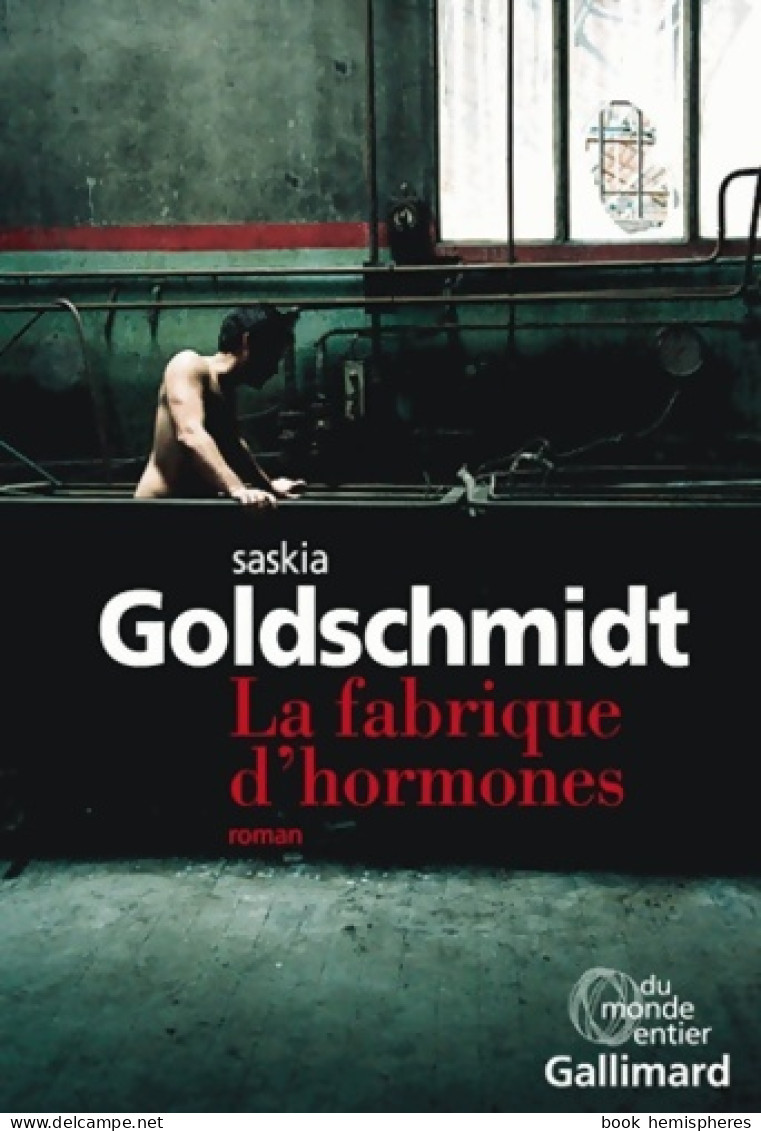 La Fabrique D'hormones (2015) De Saskia Goldschmidt - Autres & Non Classés