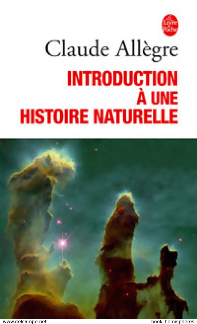 Introduction à Une Histoire Naturelle (2004) De Claude Allègre - Wetenschap