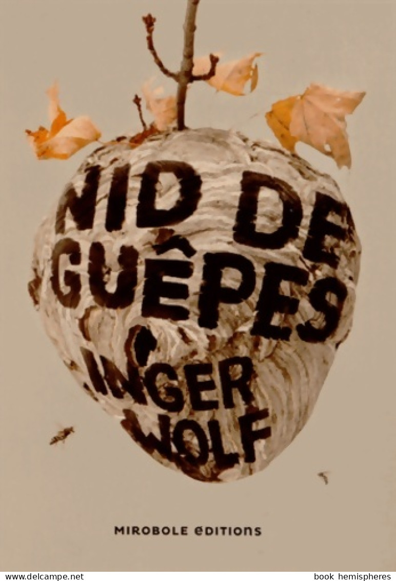 Nid De Guêpes (2013) De Inger Wolf - Other & Unclassified