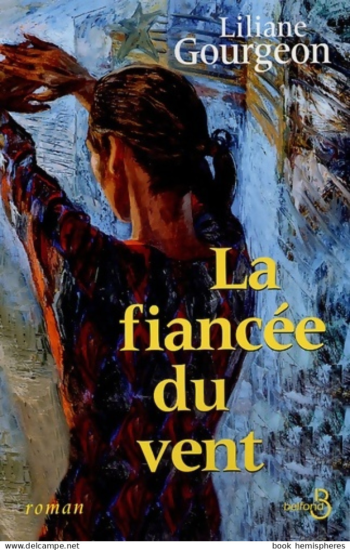 La Fiancée Du Vent (2005) De Liliane Gourgeon - Autres & Non Classés