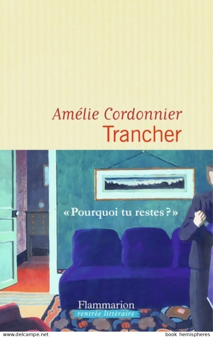 Trancher (2018) De Amelie Cordonnier - Autres & Non Classés