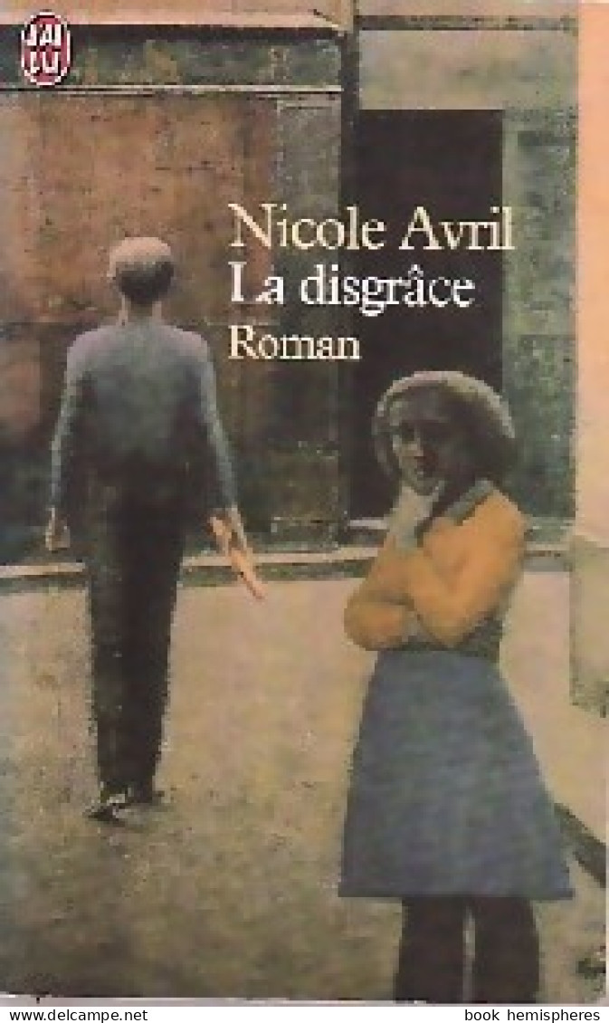 La Disgrâce (1999) De Nicole Avril - Autres & Non Classés