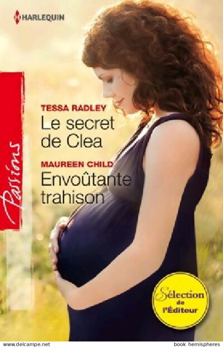 Le Secret De Clea / Envoûtante Trahison (2012) De Tessa Child - Romantiek