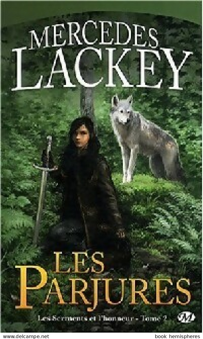 Les Parjurés (2009) De Mercedes Lackey - Fantasy