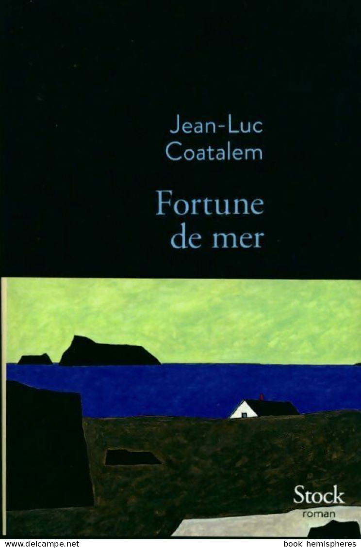 Fortune De Mer (2015) De Jean-Luc Coatalem - Autres & Non Classés