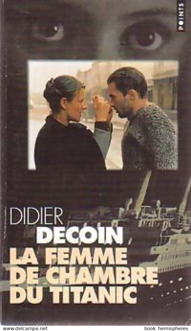 La Femme De Chambre Du Titanic (1997) De Didier Decoin - Otros & Sin Clasificación