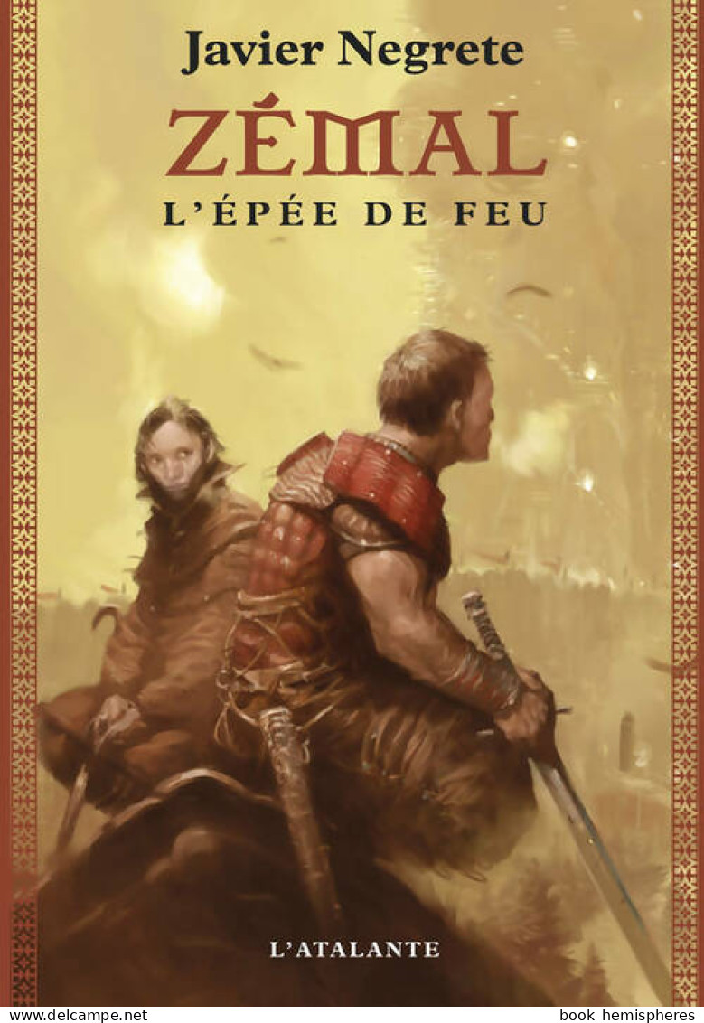 Zémal - L'épée De Feu (2011) De Javier Negrete - Andere & Zonder Classificatie