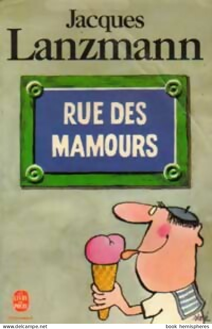 Rue Des Mamours (1982) De Jacques Lanzmann - Autres & Non Classés