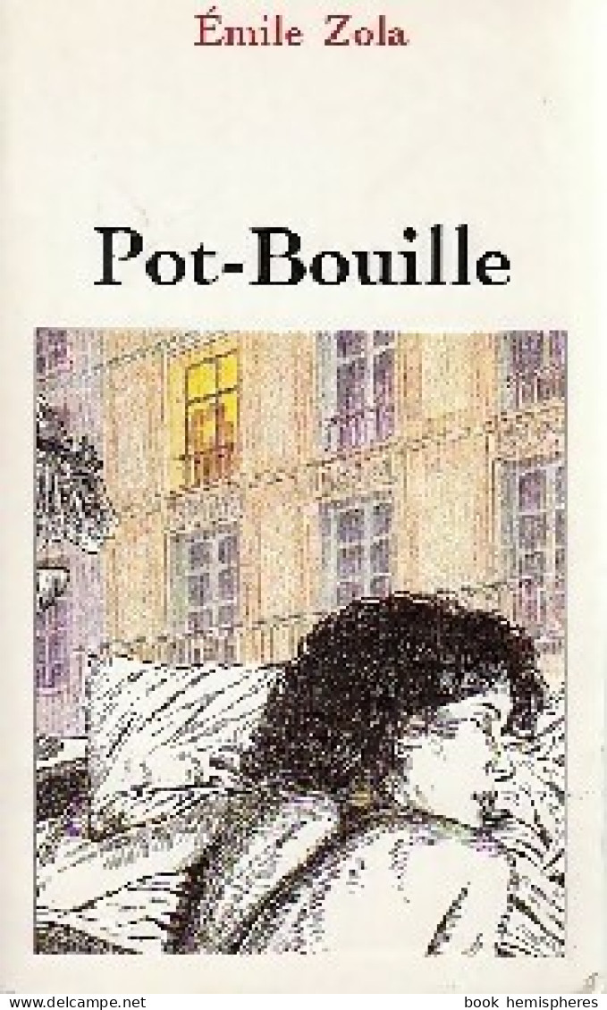Pot-bouille (1994) De Emile Zola - Auteurs Classiques