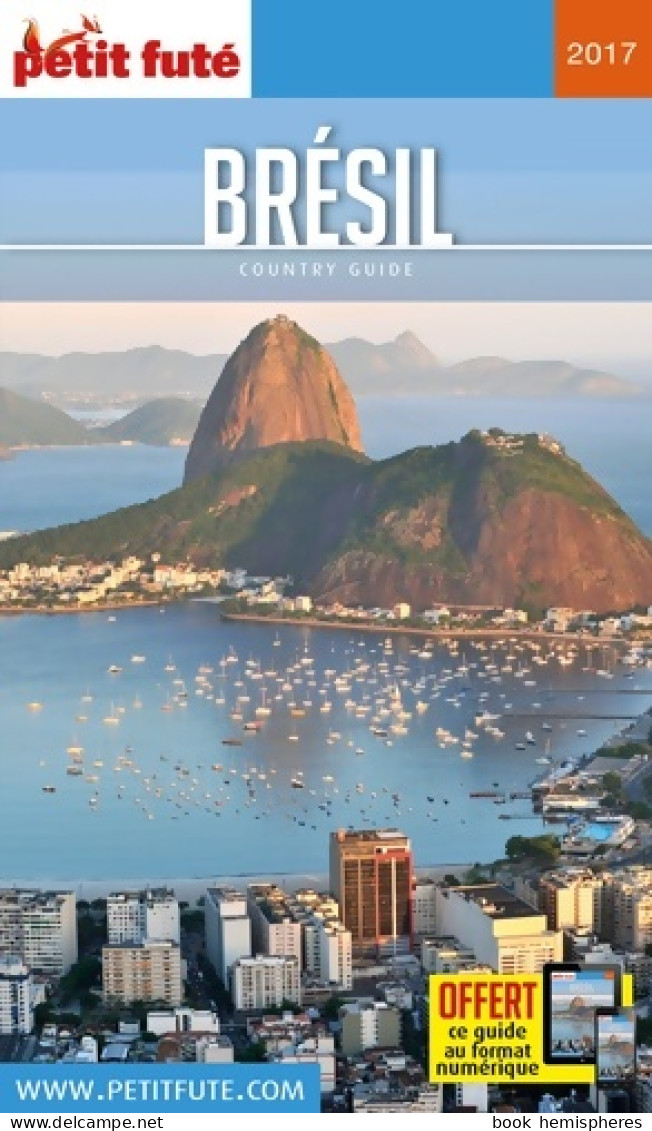 Guide Brésil 2017 Petit Futé (2017) De Dominique Auzias - Turismo