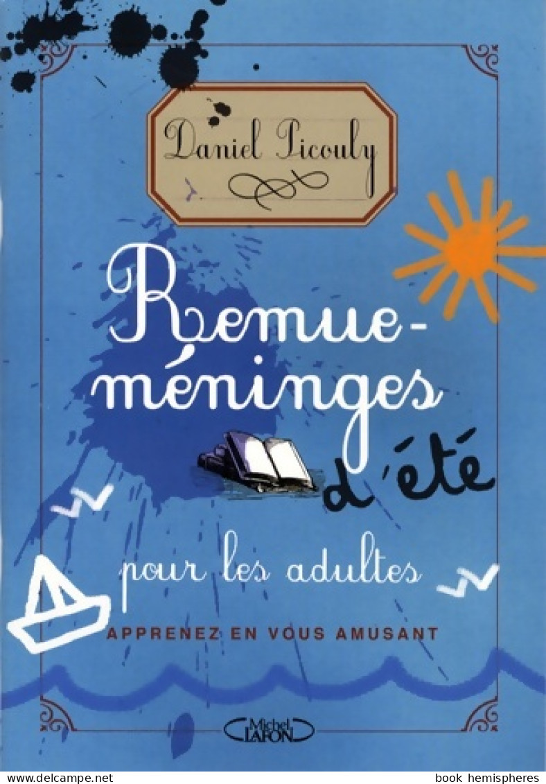 Remue-meninges D'été Pour Les Adultes (2008) De Daniel Picouly - Gesellschaftsspiele