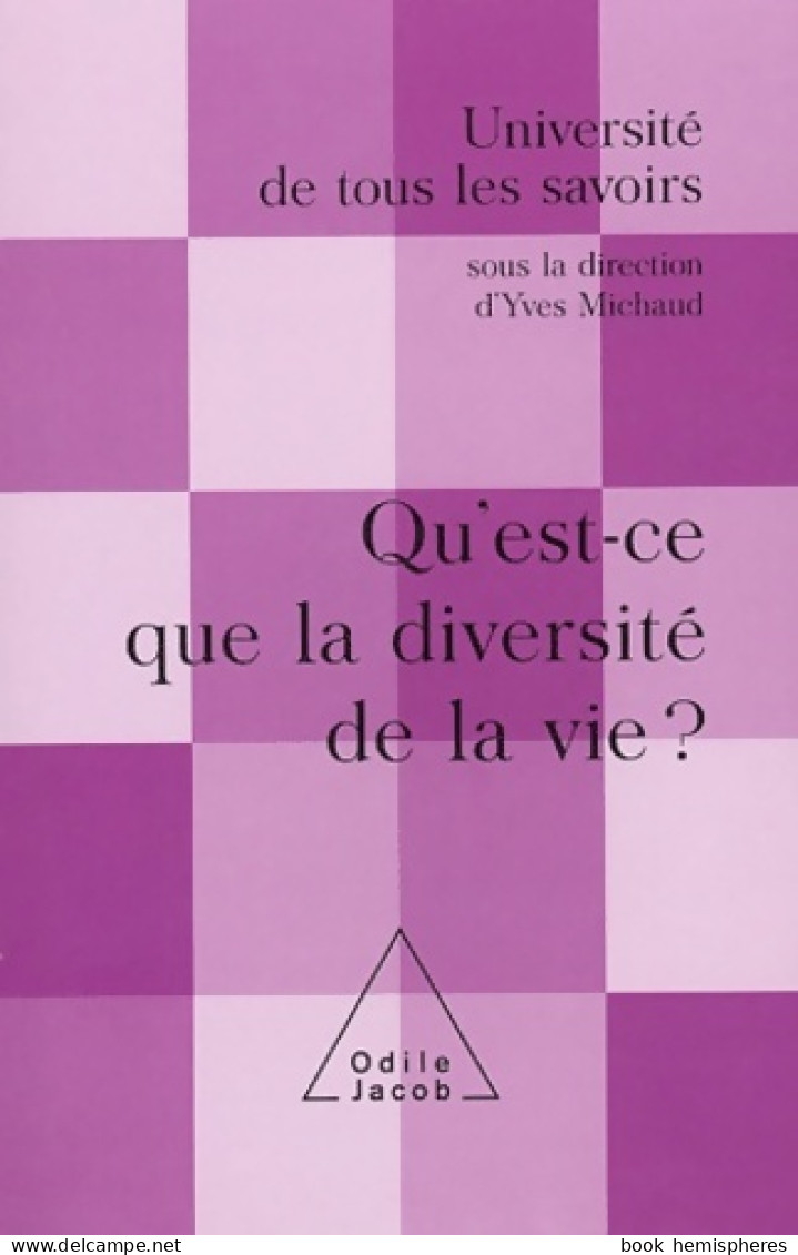 Université De Tous Les Savoirs : La Diversité De La Vie (2004) De Collectif - Sciences