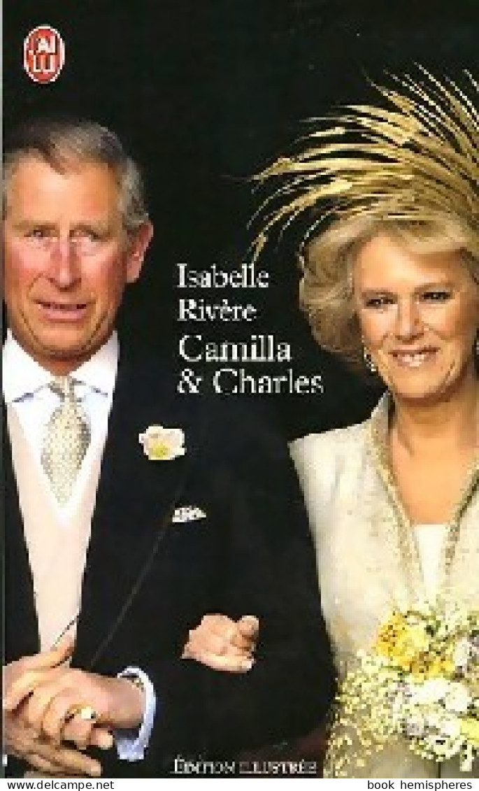 Camilla Et Charles (2005) De Isabelle Rivière - Biographie