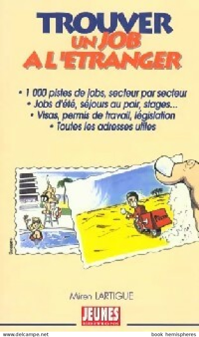 Trouver Un Job à L'étranger (1998) De Miren Lartigue - Otros & Sin Clasificación