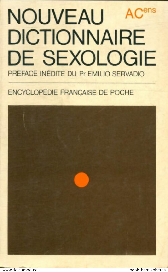 Nouveau Dictionnaire De Sexologie A-Cens (1972) De Collectif - Health