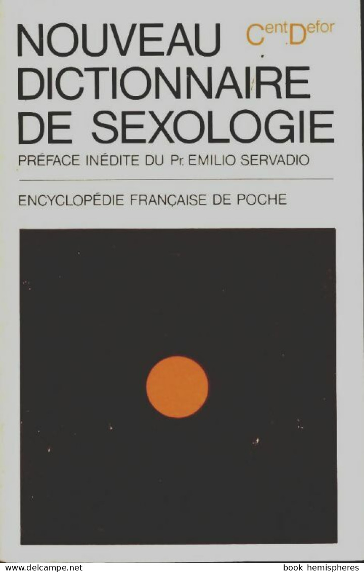 Nouveau Dictionnaire De Sexologie Tome II : Cent - Defor (1972) De Collectif - Health