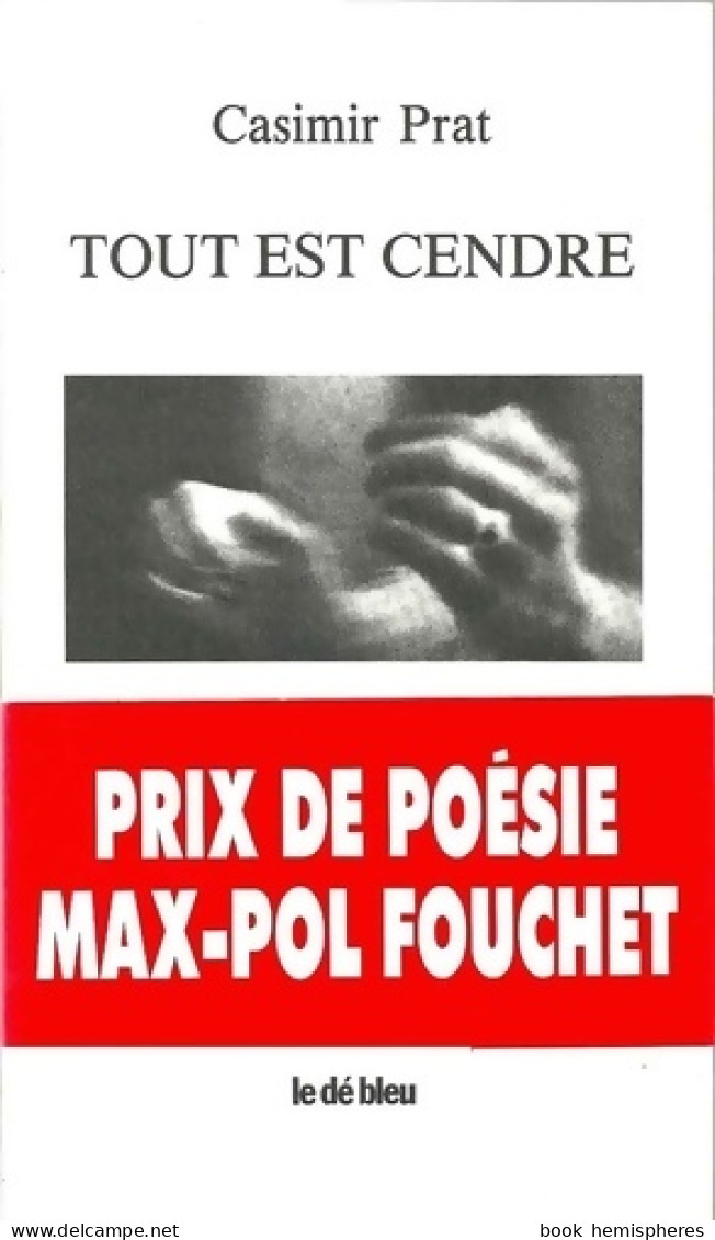 Tout Est Cendre (2000) De Casimir Prat - Sonstige & Ohne Zuordnung