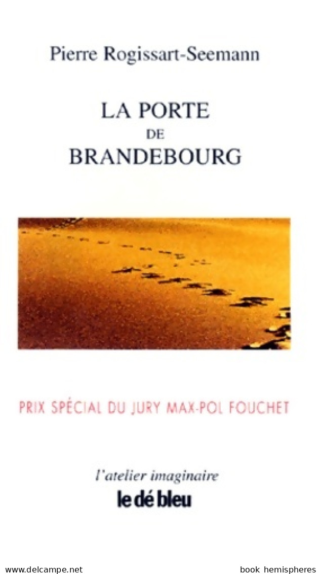 La Porte De Brandebourg (2000) De Pierre Rogissart-Seemann - Other & Unclassified