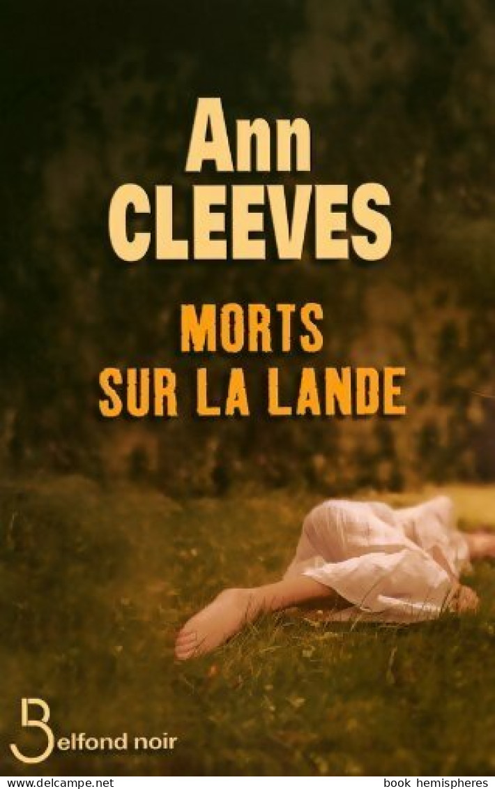 Morts Sur La Lande (2008) De Ann Cleeves - Other & Unclassified