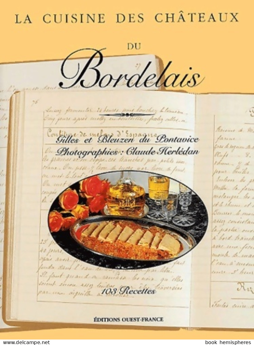 La Cuisine Des Châteaux Du Bordelais (2001) De Bleuzen Du Pontavice - Gastronomie