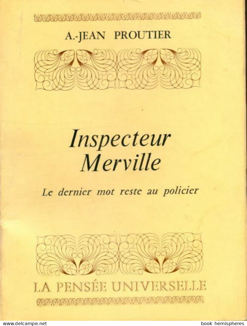 Inspecteur Merville : Le Dernier Mot Reste Au Policier (1976) De Alphonse Jean Proutier - Other & Unclassified
