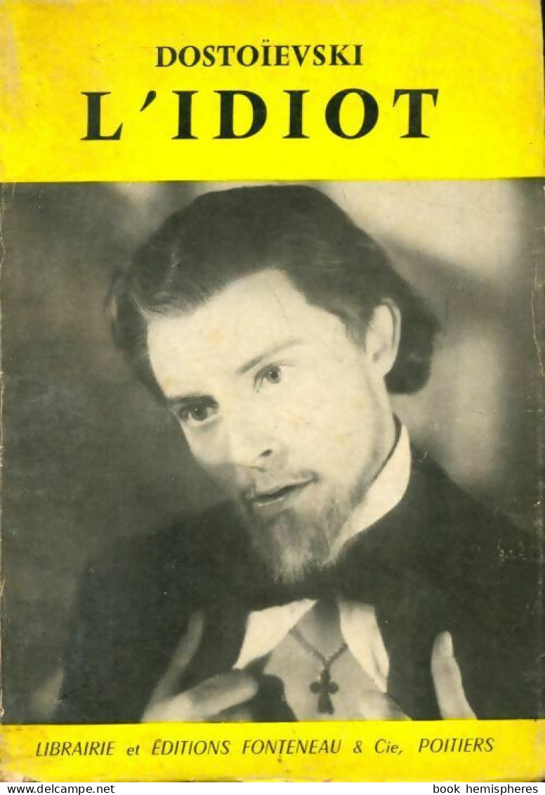 L'idiot (1960) De Fedor Dostoïevski - Auteurs Classiques