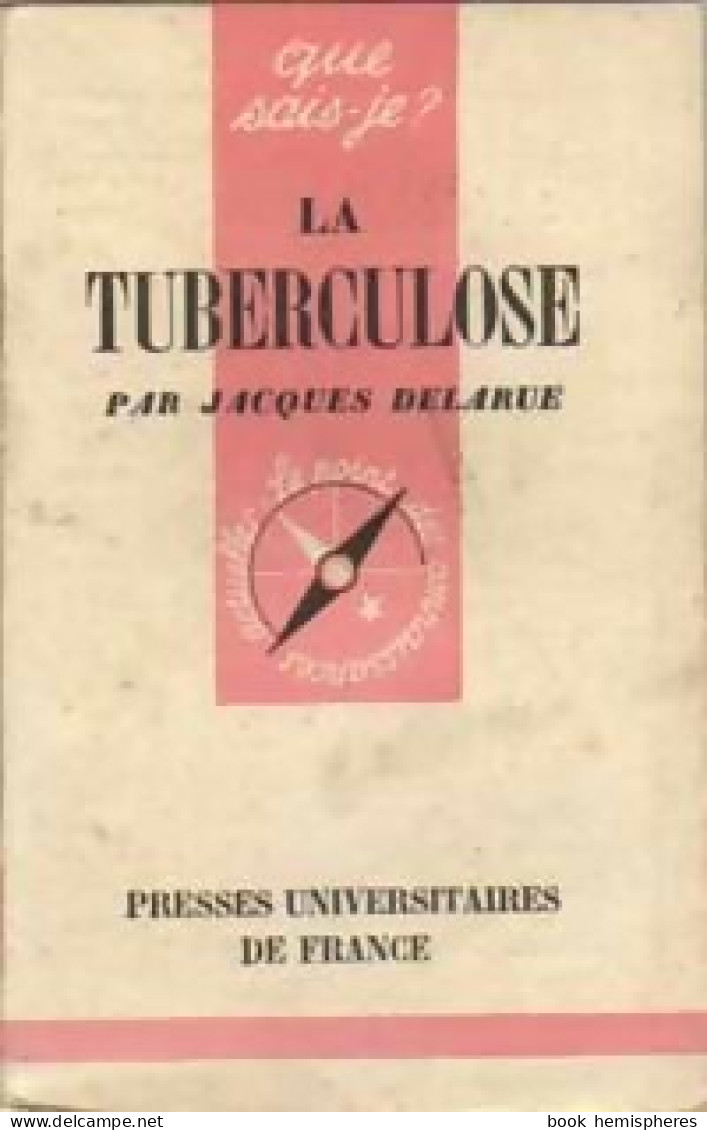 La Tuberculose (1967) De Jacques Delarue - Sciences