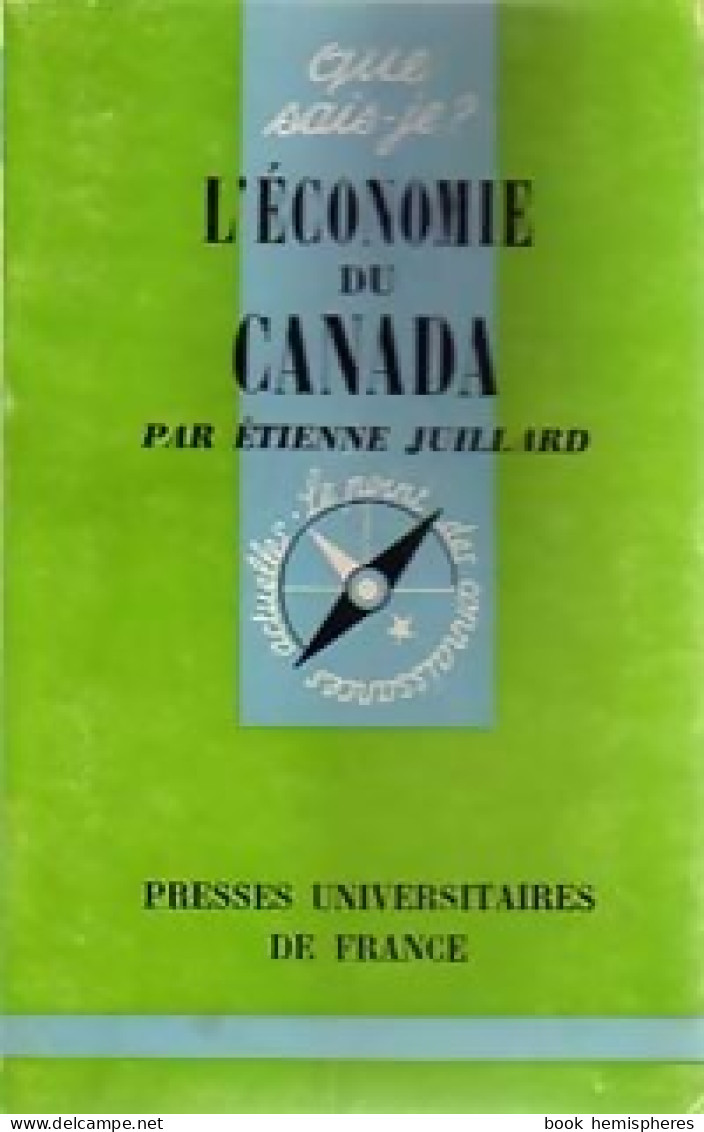 L'économie Du Canada (1964) De Etienne Juillard - Economie