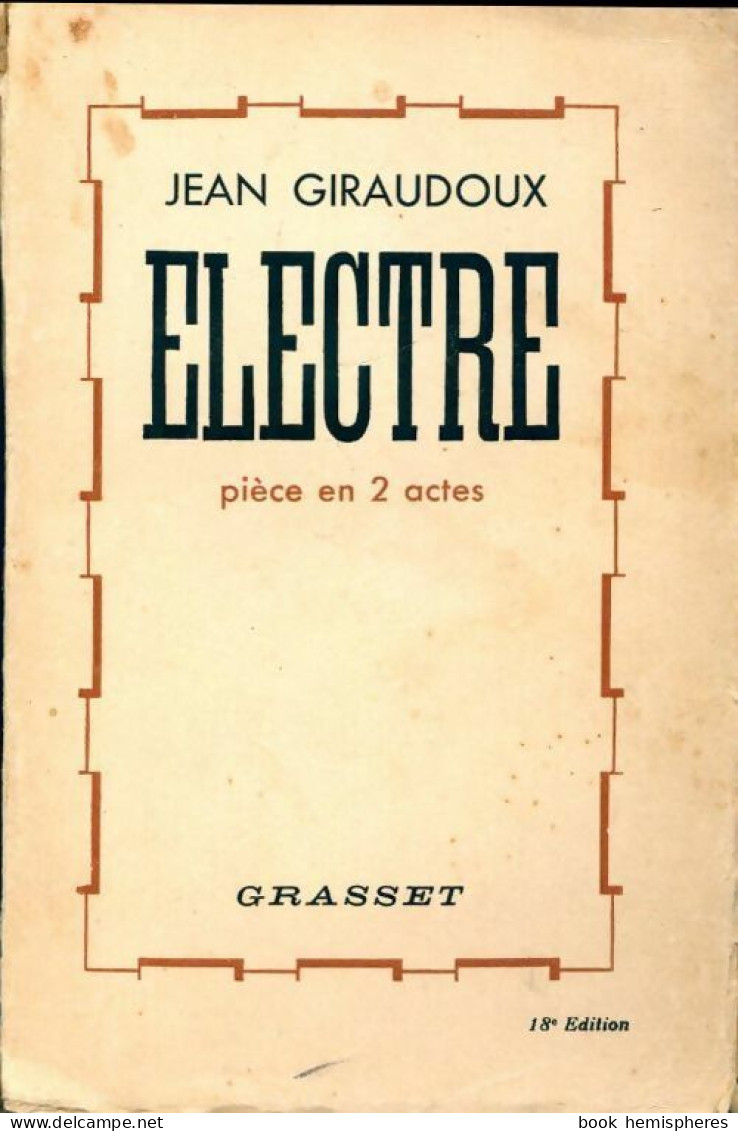 Electre (1937) De Jean Giraudoux - Andere & Zonder Classificatie