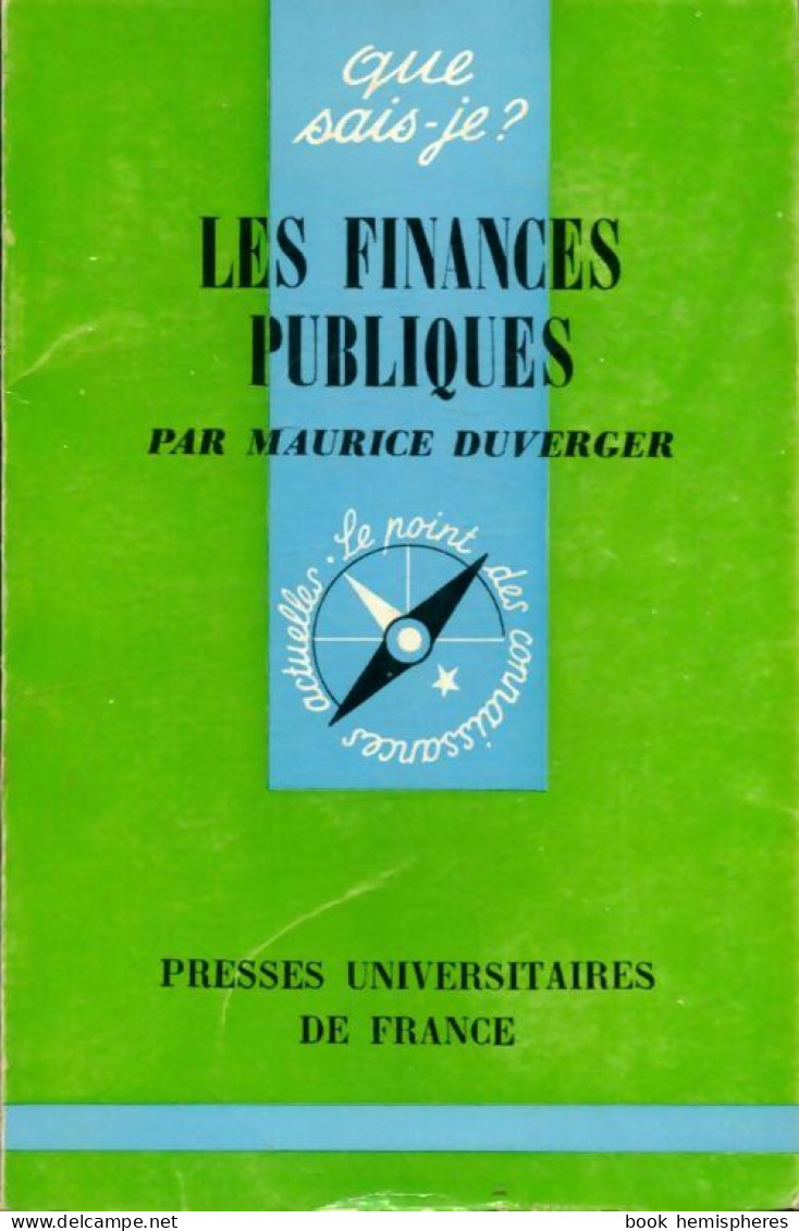 Les Finances Publiques (1967) De Maurice Duverger - Economie