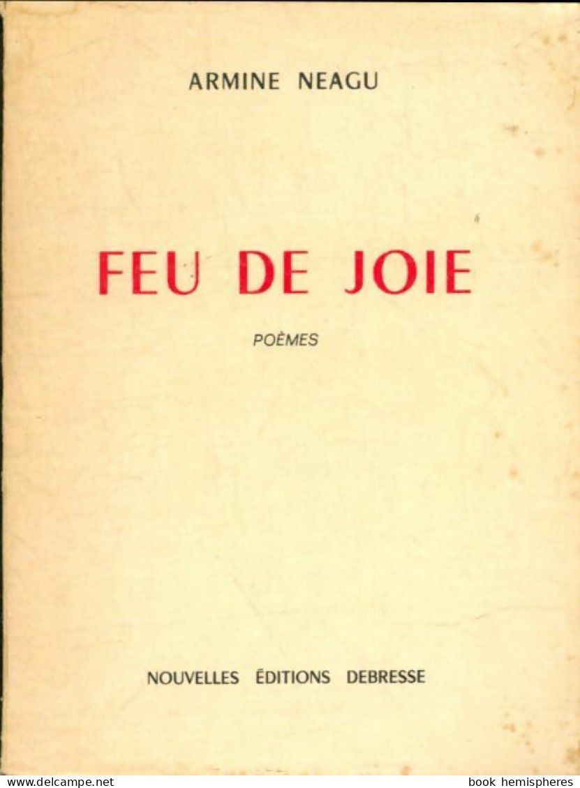 Feu De Joie (1971) De Armine Neagu - Sonstige & Ohne Zuordnung