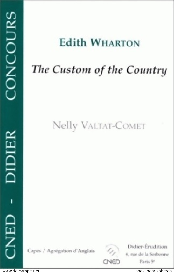 The Custom Of The Country D'Edith Warthon (2000) De Nelly Valtat-Comet - 18+ Years Old
